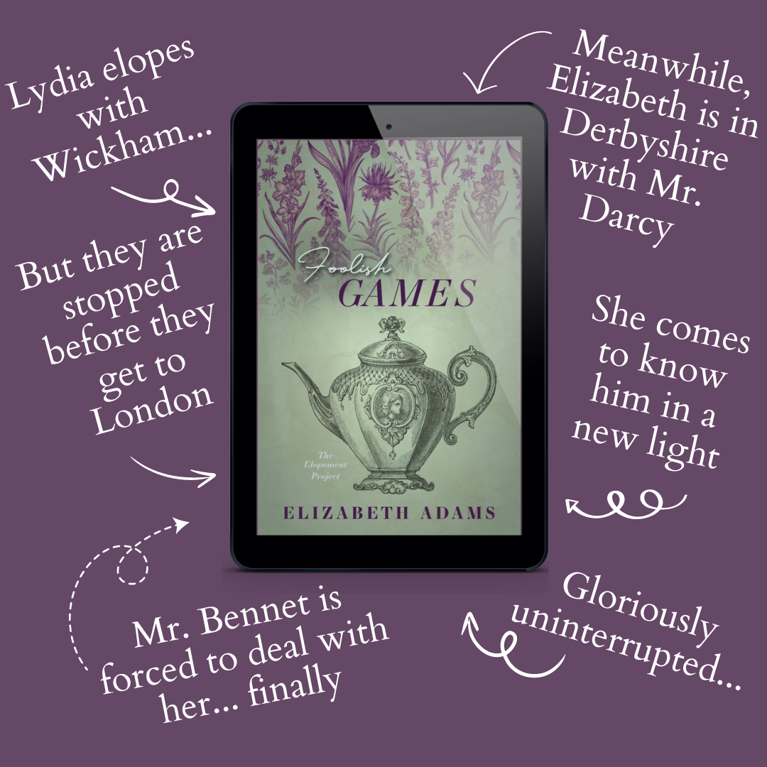 Foolish Games: A Pride and Prejudice Vagary (The Elopement Project) E-book
