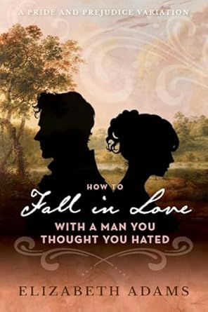 How to Fall in Love With A Man You Thought You Hated Paperback