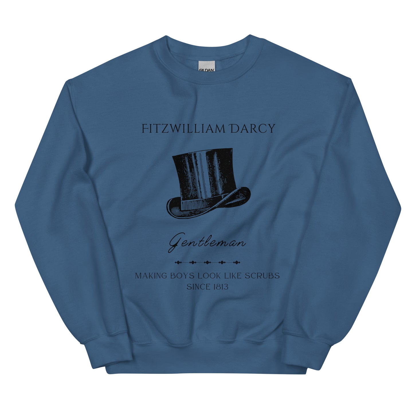 Fitzwilliam Making Boys Look Like Scrubs Unisex Sweatshirt