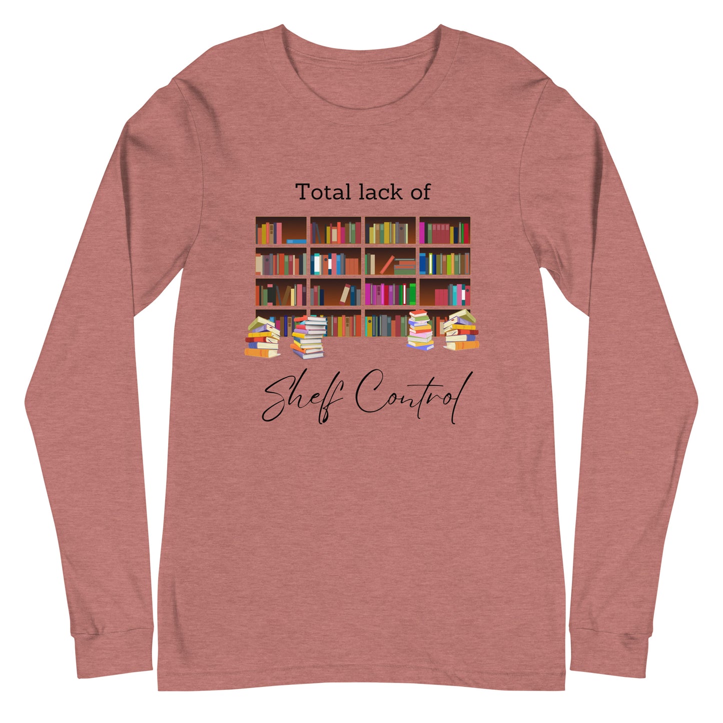 Shelf Control Unisex Long Sleeve Tee