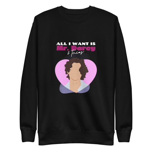 Mr. Darcy & Tacos Unisex Premium Sweatshirt