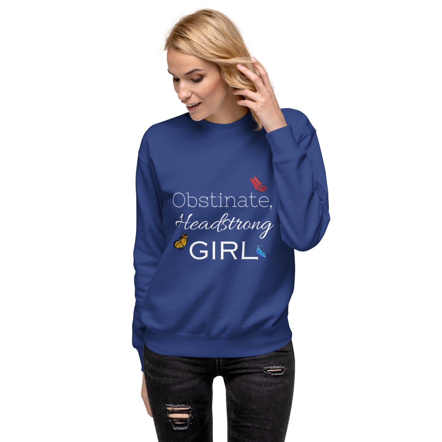 Obstinate, Headstrong Girl Unisex Premium Sweatshirt