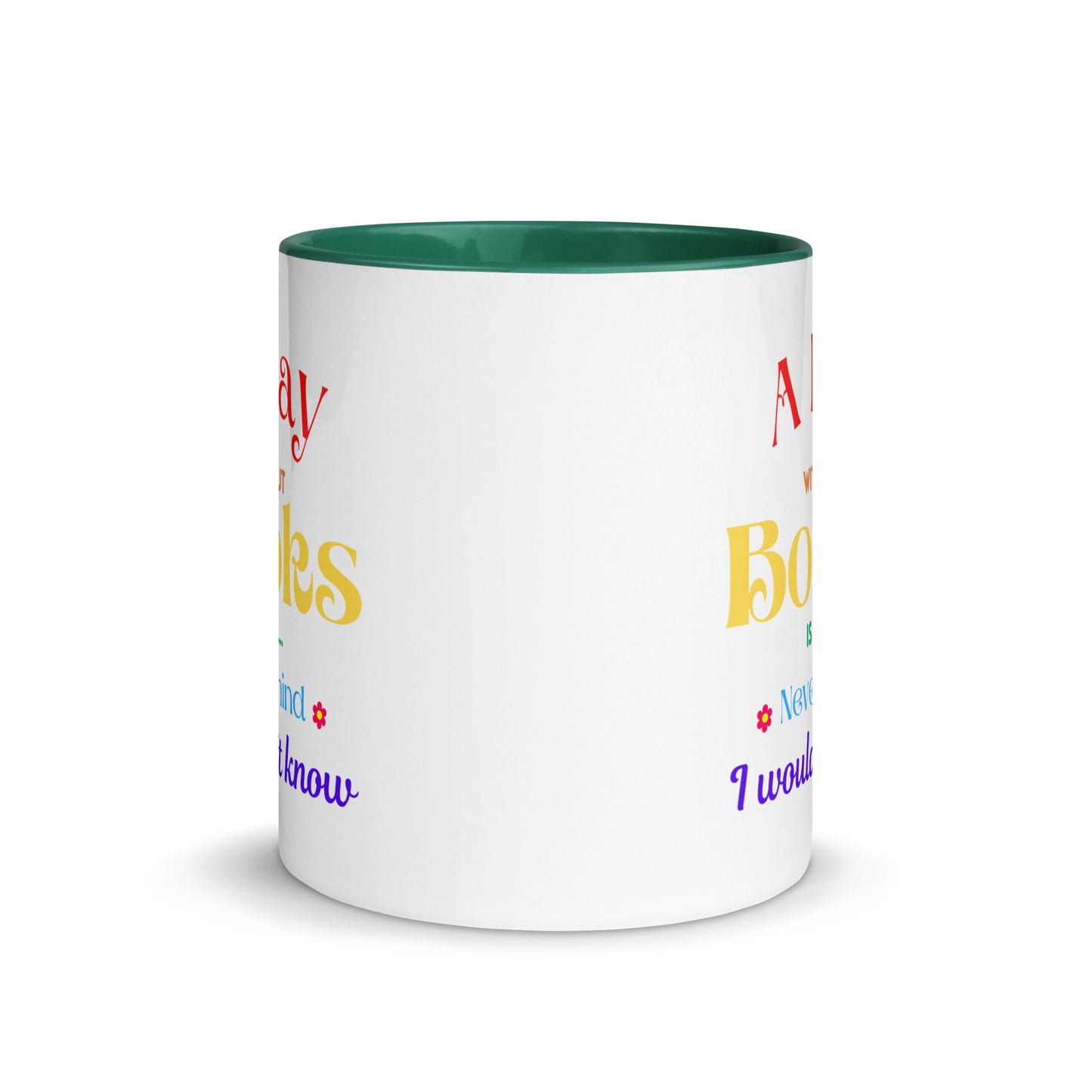 A Day without books, Mug with Color Inside