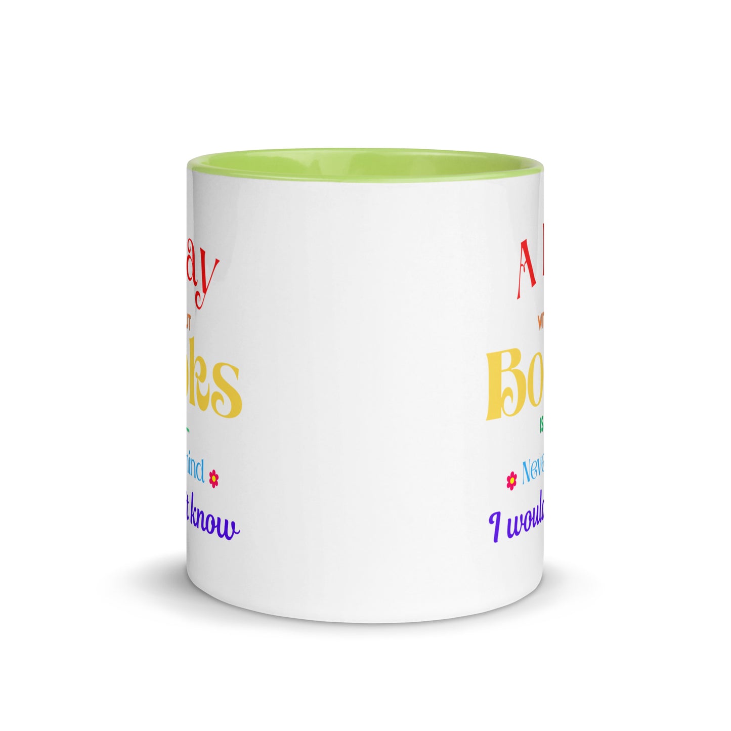 A Day without books, Mug with Color Inside