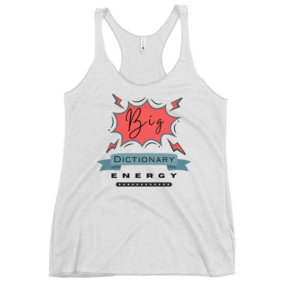 Big Dictionary Energy Women's Racerback Tank