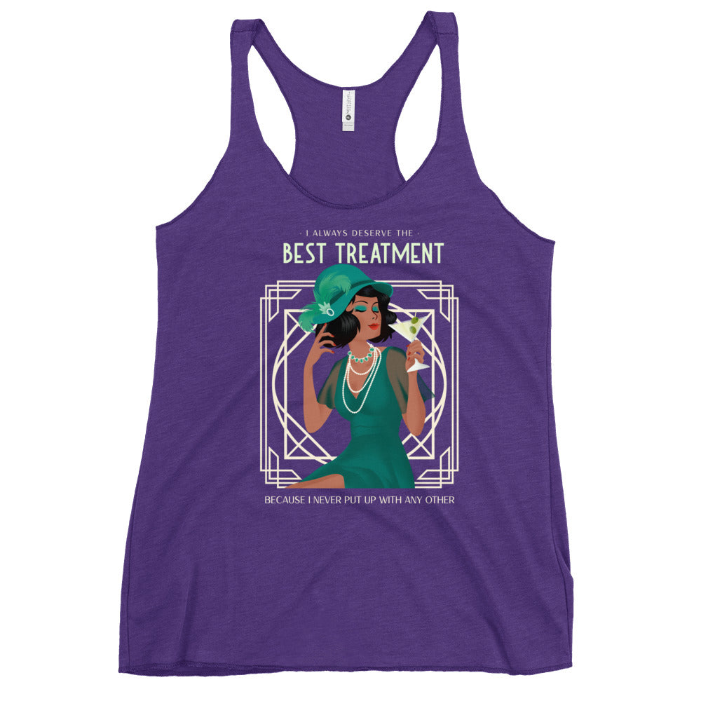 I always deserve the Best Treatment, Art Deco style Women's Racerback Tank