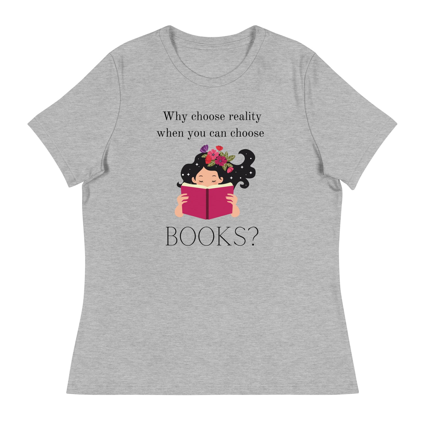 Why choose reality? Women's Relaxed T-Shirt