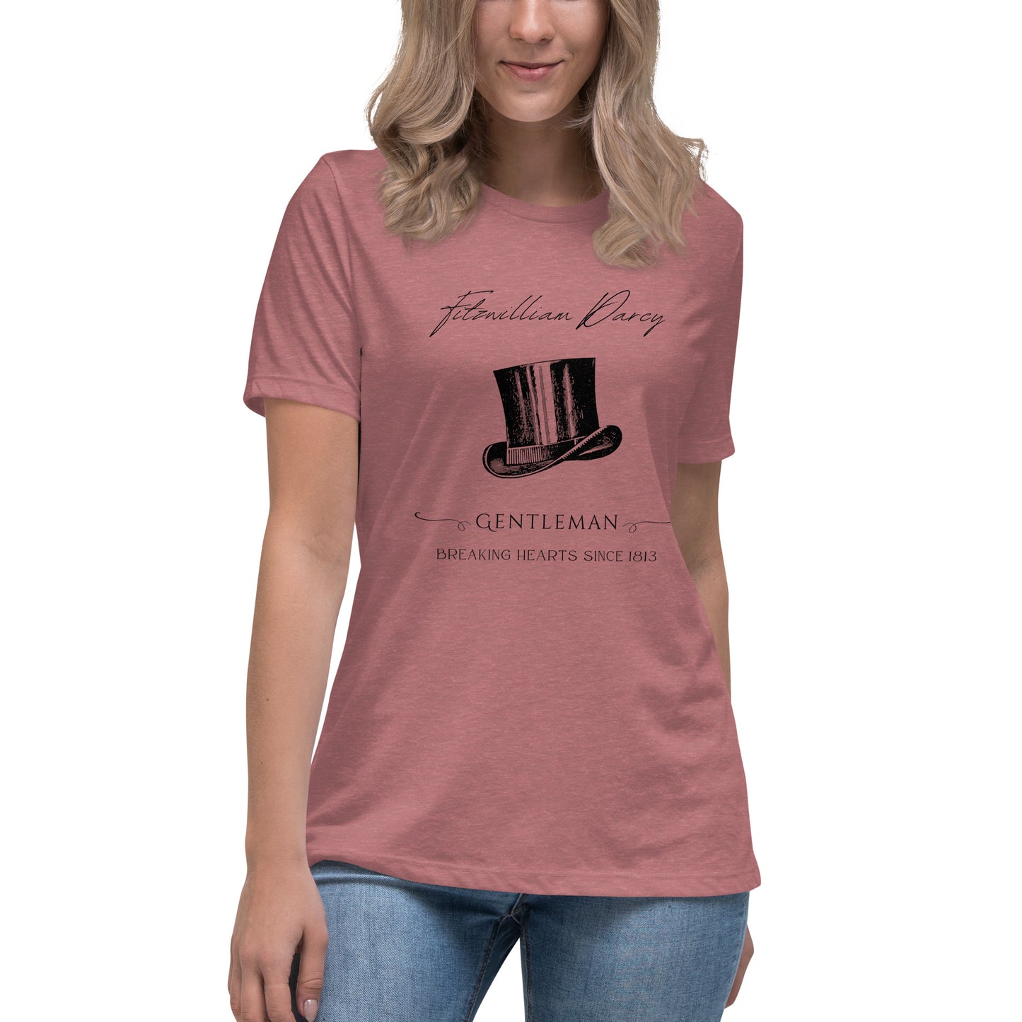 Fitzwilliam Darcy, Breaking Hearts Since 1813, Women's Relaxed T-Shirt