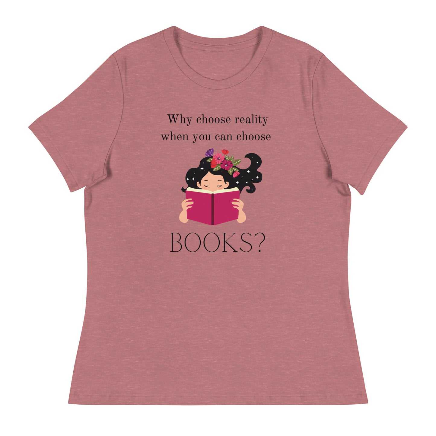 Why choose reality? Women's Relaxed T-Shirt