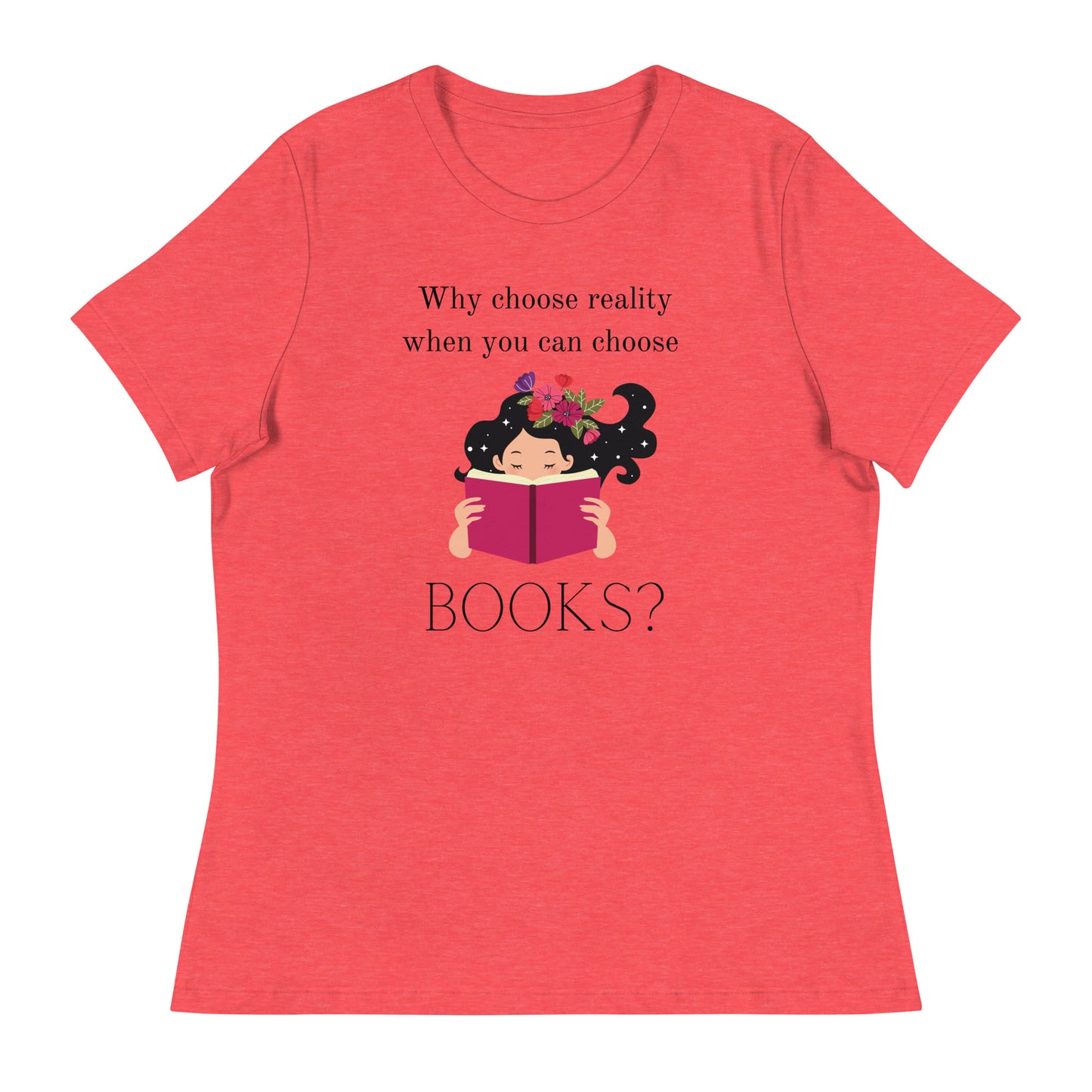 Why choose reality? Women's Relaxed T-Shirt