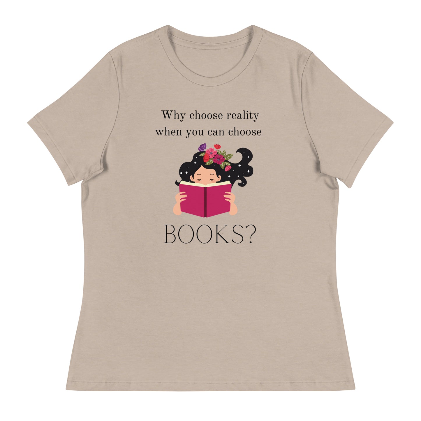 Why choose reality? Women's Relaxed T-Shirt