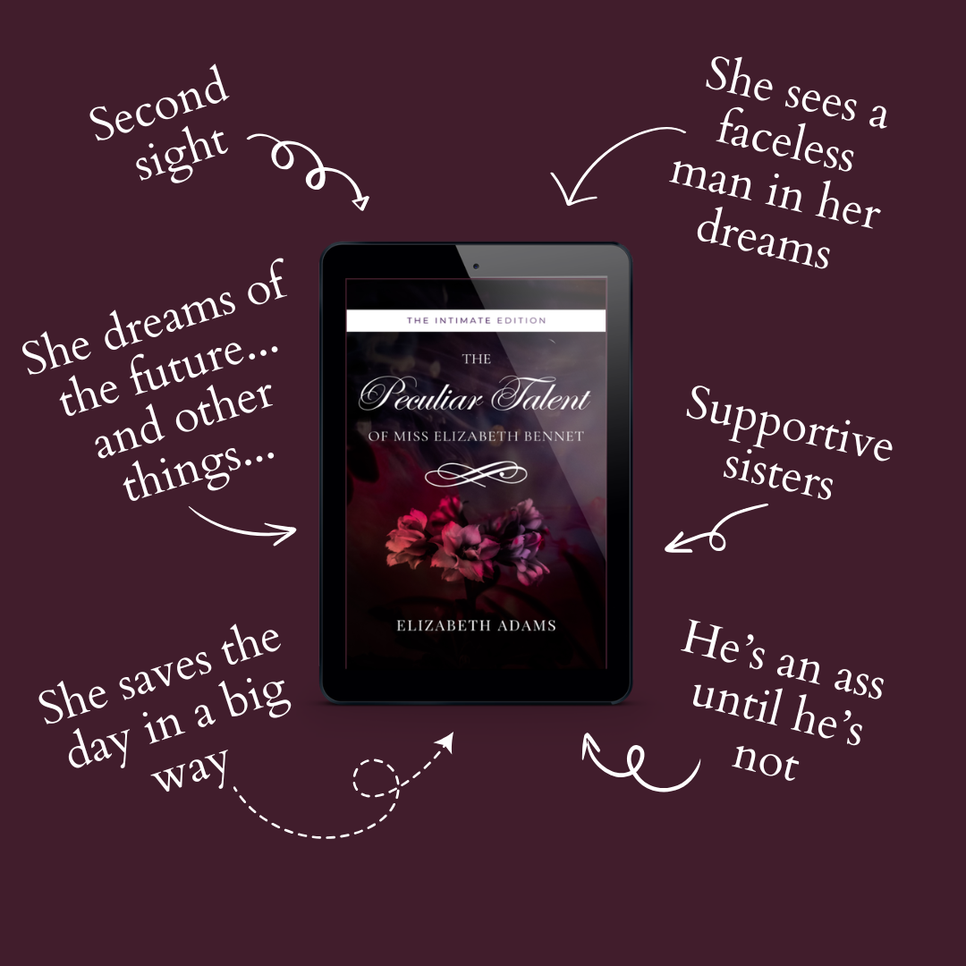 The Peculiar Talent of Miss Elizabeth Bennet: The Intimate Edition E-book PRE-ORDER