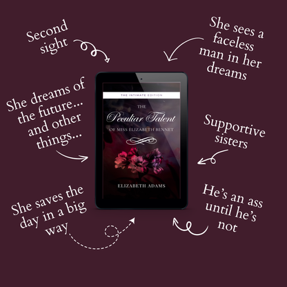 The Peculiar Talent of Miss Elizabeth Bennet: The Intimate Edition E-book PRE-ORDER