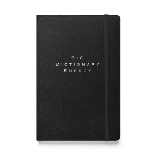 Big Dictionary Energy, Hardcover bound notebook