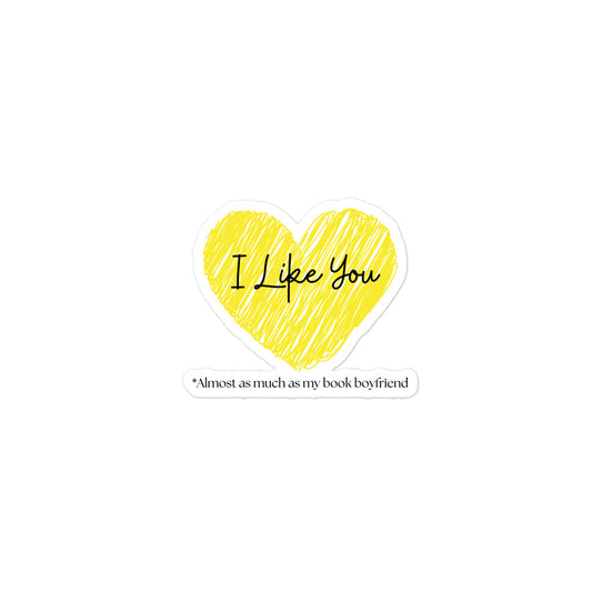 I like you, Bubble-free stickers