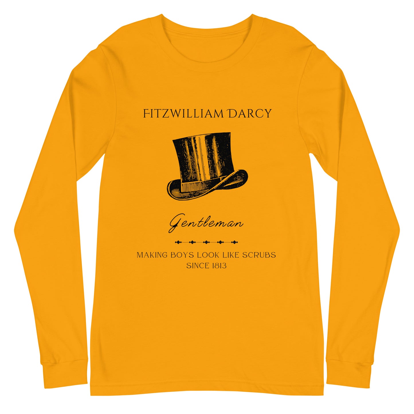 Fitzwilliam Making Boys Look Like Scrubs Unisex Long Sleeve Tee