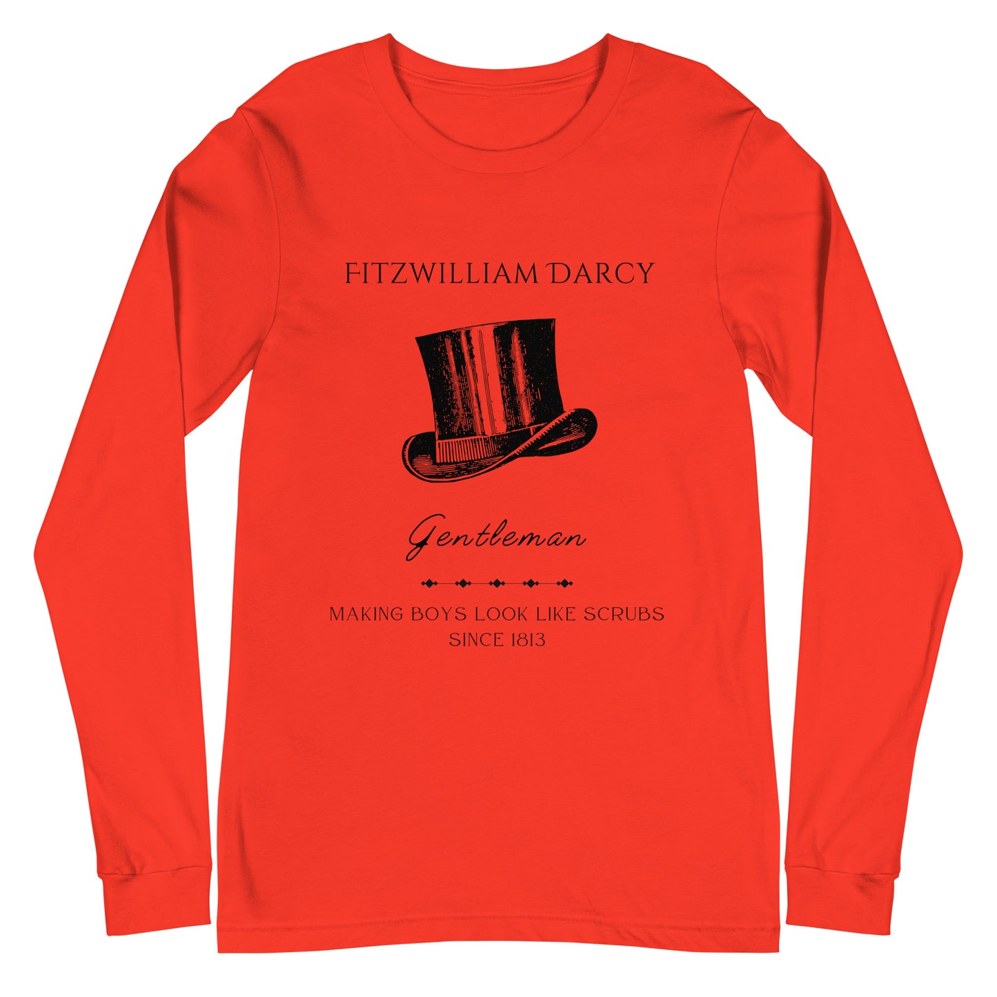 Fitzwilliam Making Boys Look Like Scrubs Unisex Long Sleeve Tee