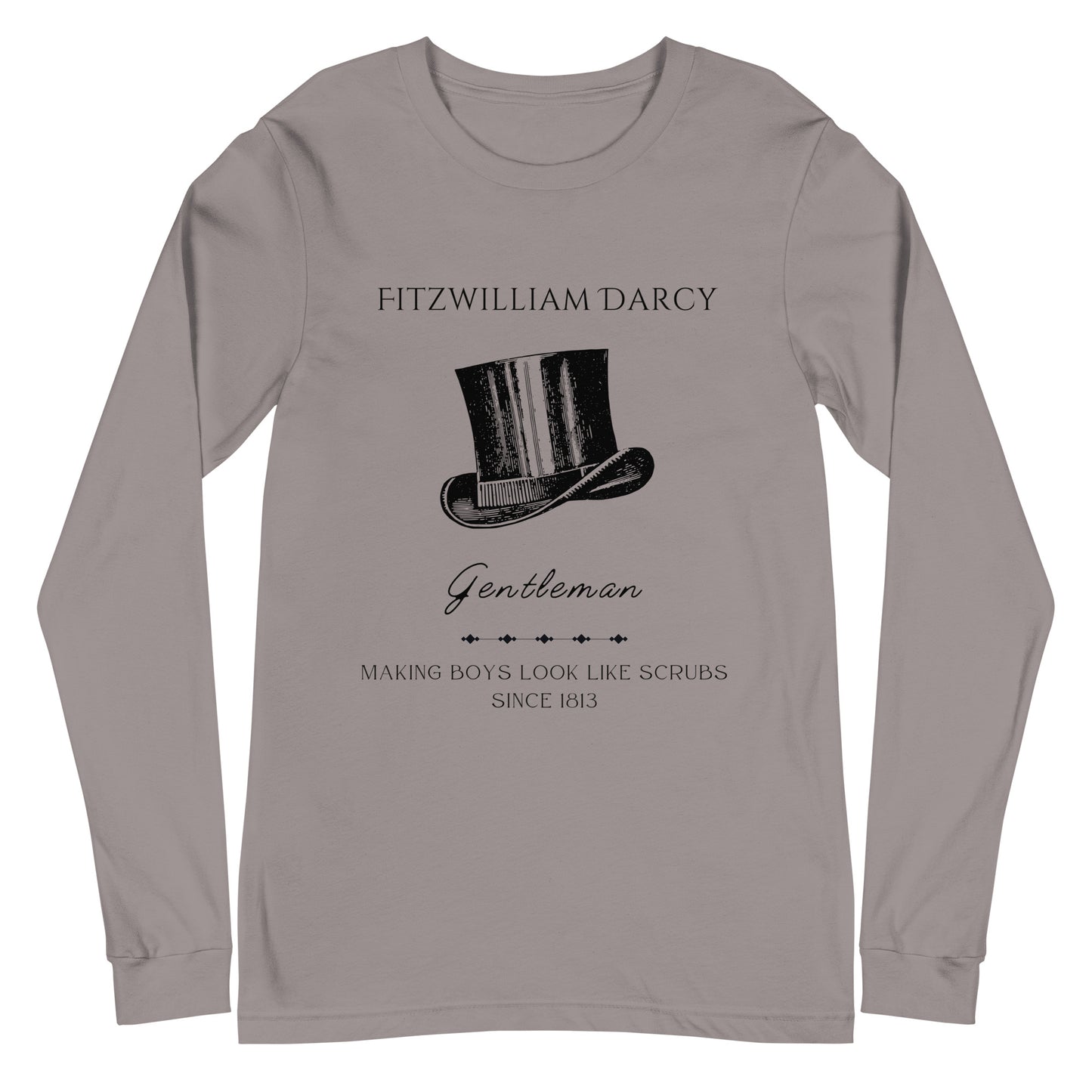 Fitzwilliam Making Boys Look Like Scrubs Unisex Long Sleeve Tee