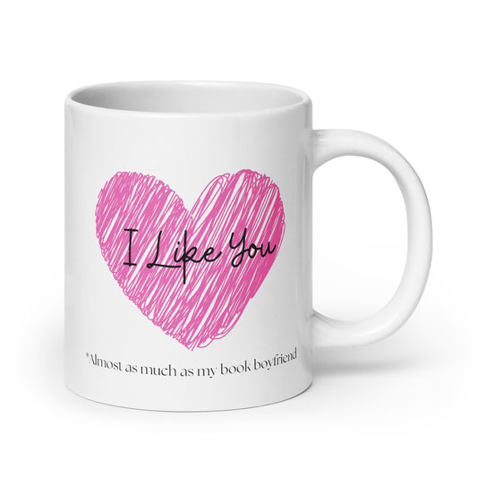 I like you, White glossy mug