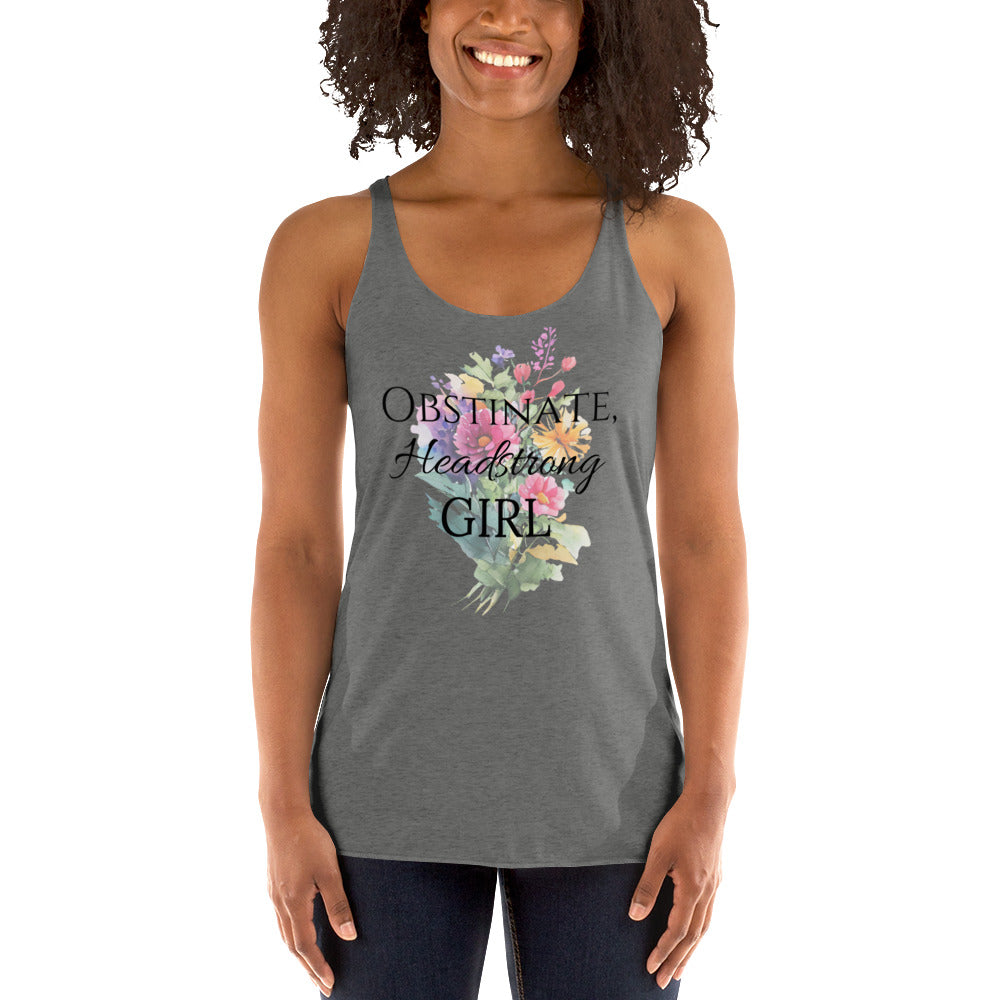 Obstinate, Headstrong Girl, Women's Racerback Tank