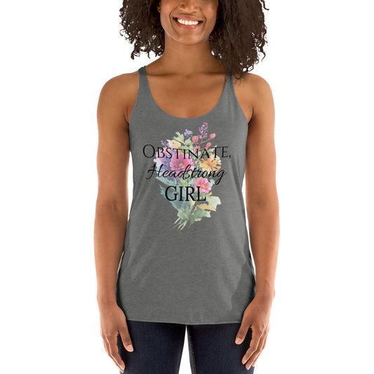 Obstinate, Headstrong Girl, Women's Racerback Tank