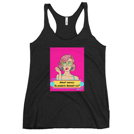 What would Elizabeth Bennet do? Women's Racerback Tank