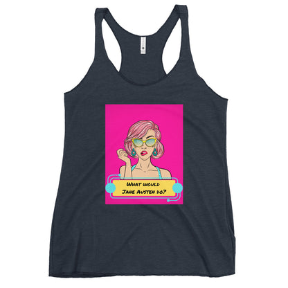 What would Jane Austen do? Women's Racerback Tank