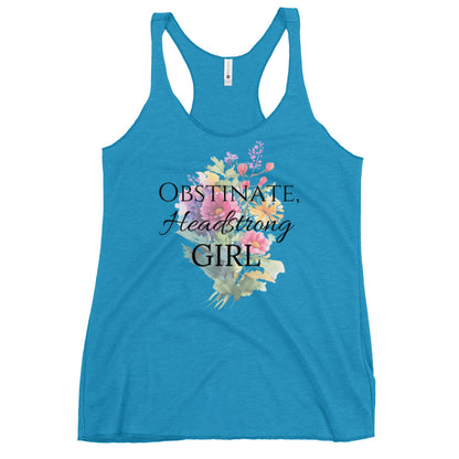 Obstinate, Headstrong Girl, Women's Racerback Tank