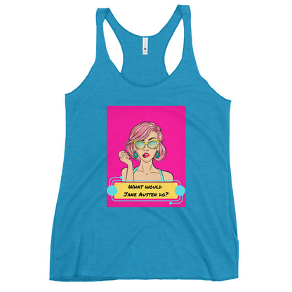 What would Jane Austen do? Women's Racerback Tank