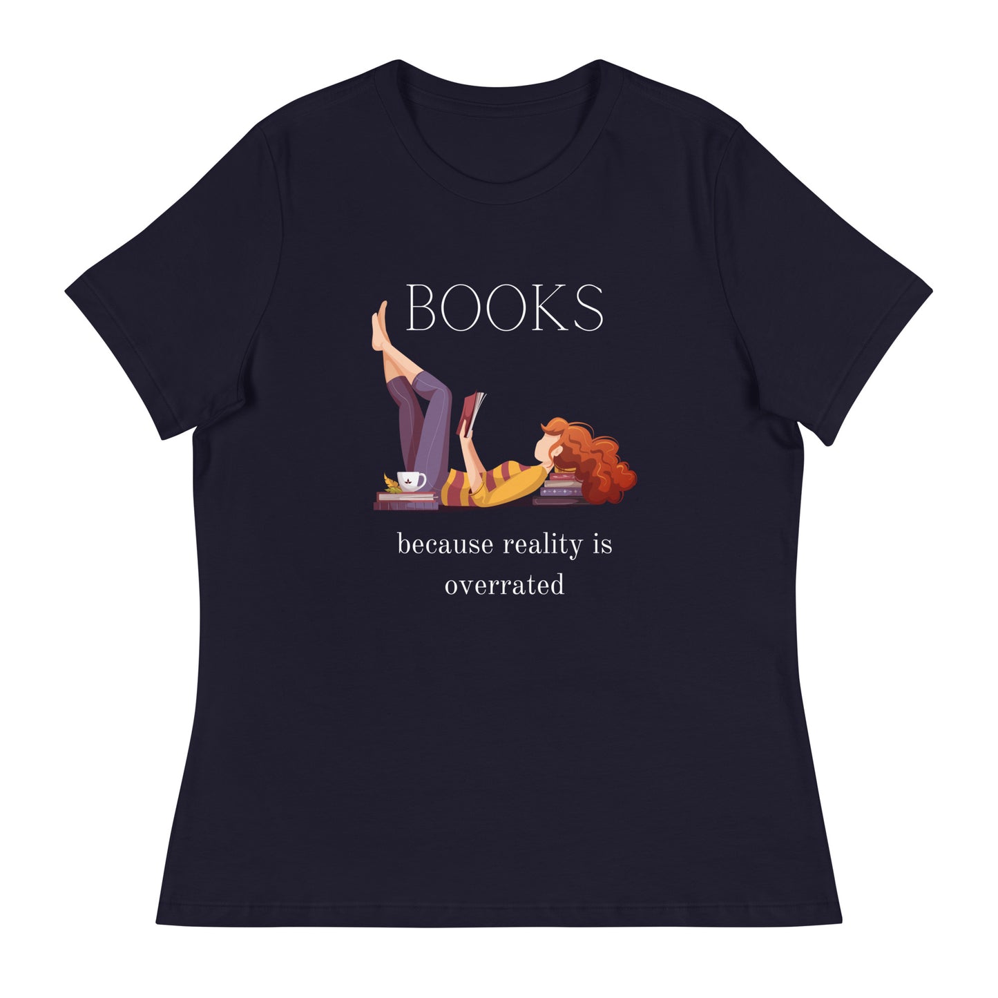 Reality is overrated, Women's Relaxed T-Shirt